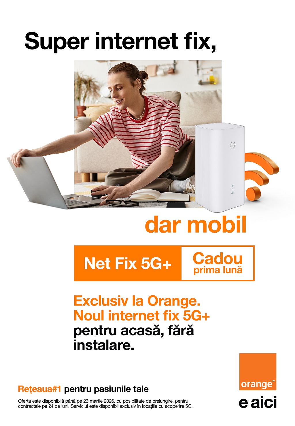 Orange lansează primul serviciu de internet fix prin 5G+ din România